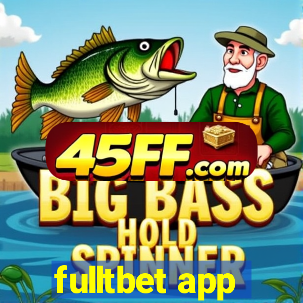 fulltbet app